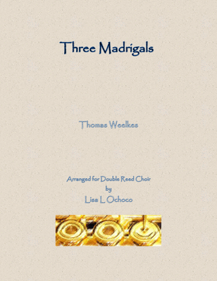 Book cover for Three Weelkes Madrigals for Double Reed Choir