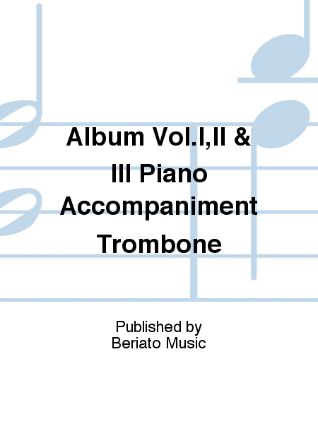 Album Vol.I,II & III Piano Accompaniment Trombone
