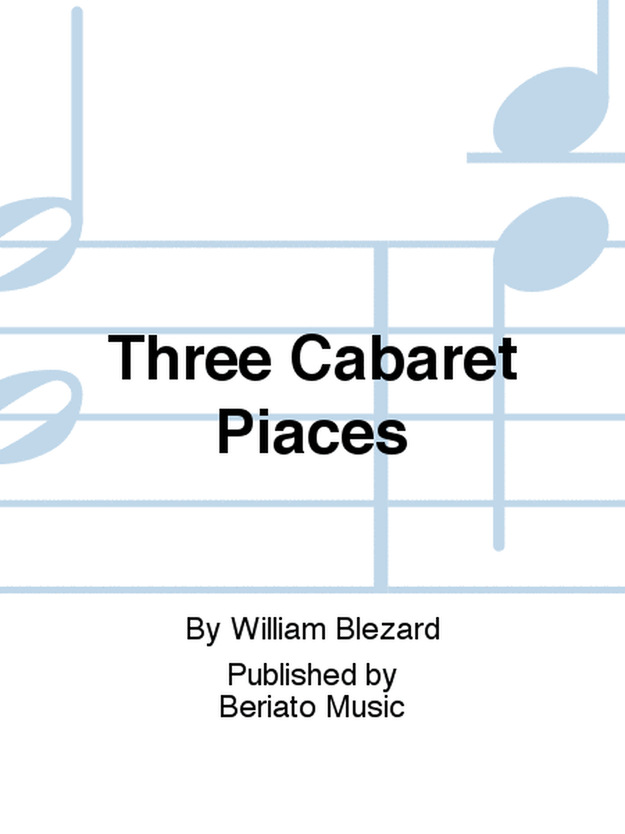 Three Cabaret Piaces