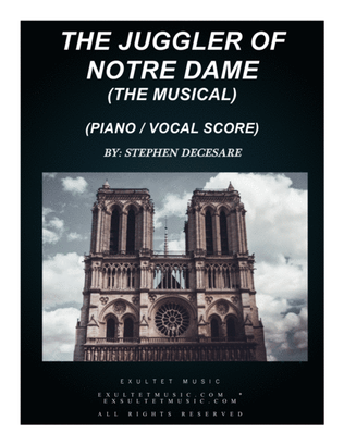 Book cover for The Juggler Of Notre Dame: the musical (Piano/Vocal Score)