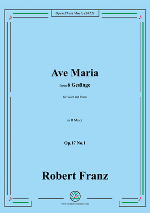Book cover for Franz-Ave Maria,in B Major,Op.17 No.1,from 6 Gesange
