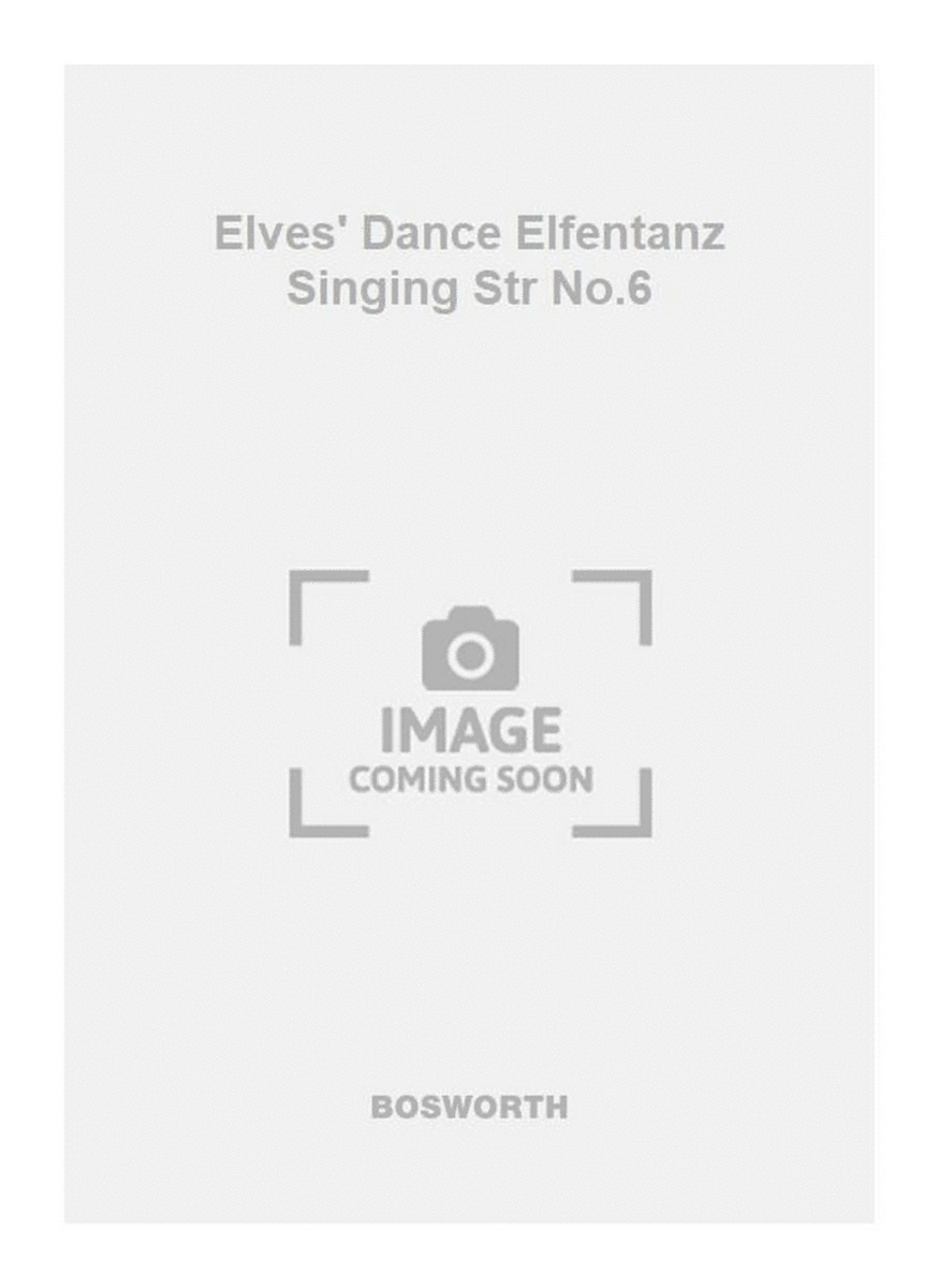 Elves' Dance Elfentanz Singing Str No.6
