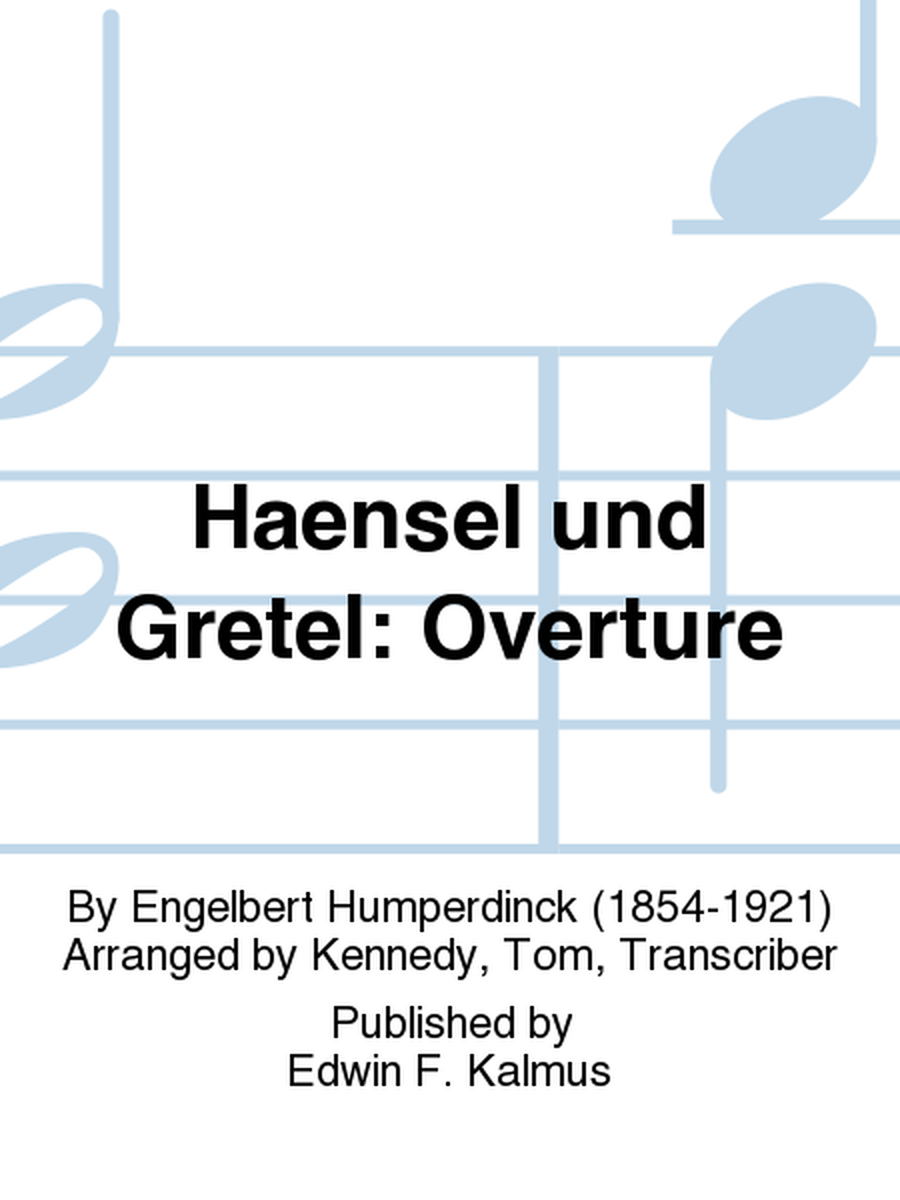 Haensel und Gretel: Overture