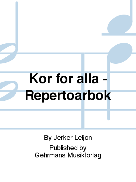 Kor for alla - Repertoarbok