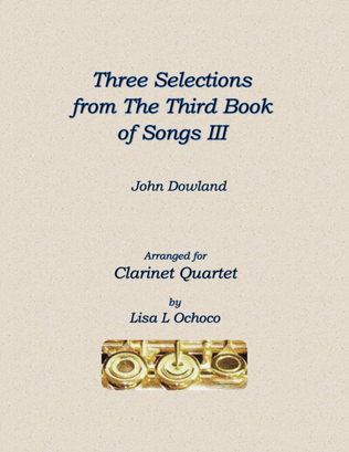 Book cover for Three Selections from the Third Book of Songs III for Clarinet Quartet