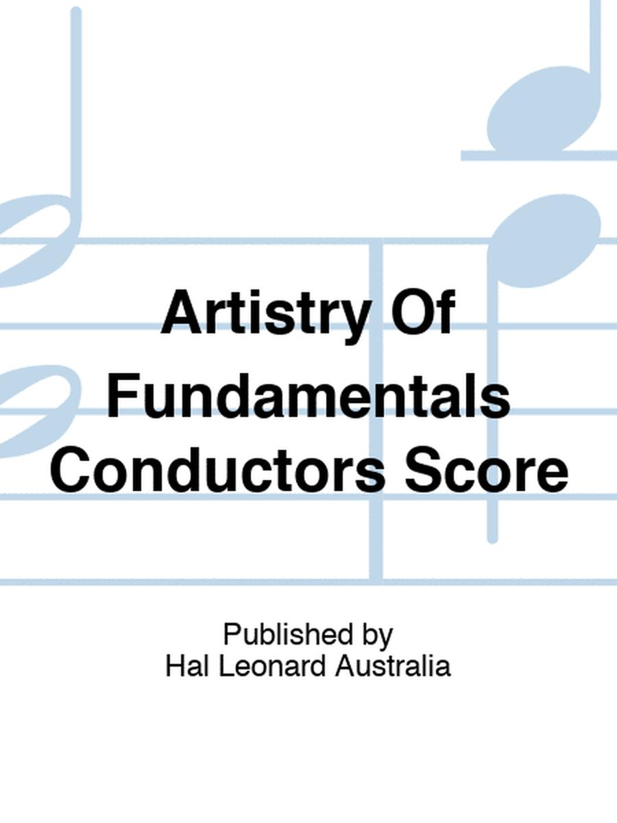 Artistry Of Fundamentals Conductors Score