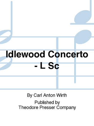 Book cover for Idlewood Concerto - L Sc