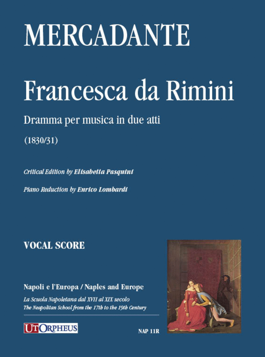 Francesca da Rimini. Dramma per musica in due atti (1830/31). Critical Edition