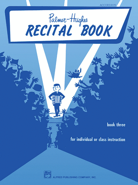 Palmer-Hughes Accordion Course Recital Books, Book 3