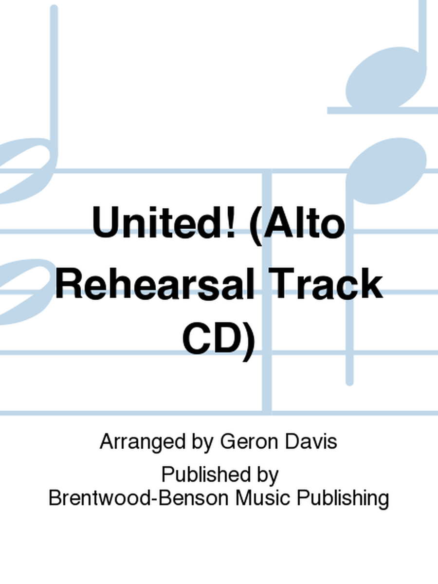 United! (Alto Rehearsal Track CD)