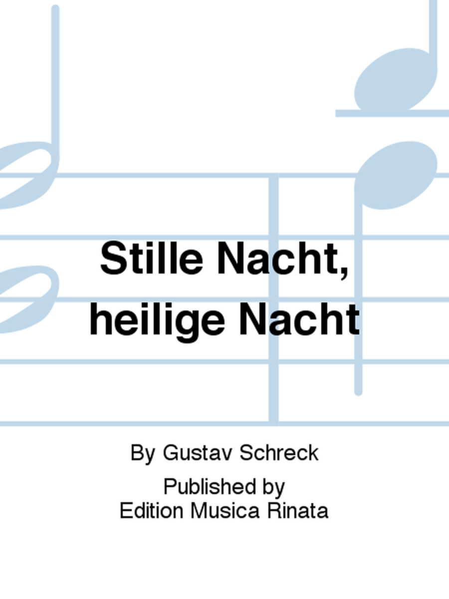 Stille Nacht, heilige Nacht